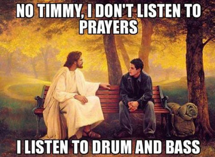 Jesus: No Timmy, I don't listen to prayers. I listen to...