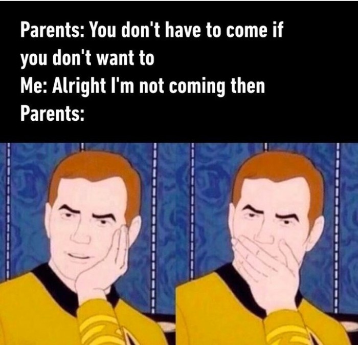Parents reaction to not go with them