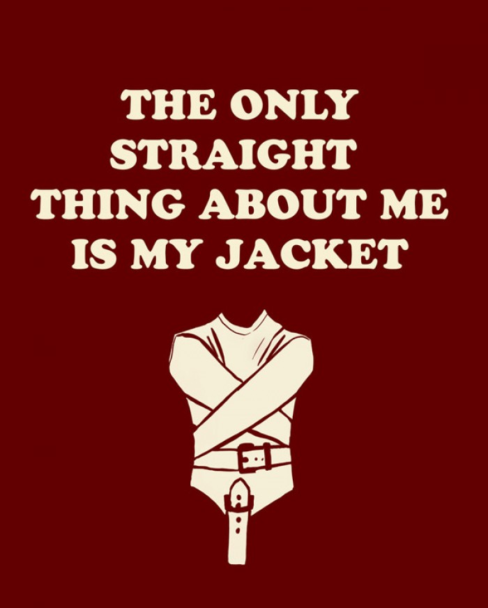 The only straight thing about me.