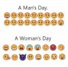 Emoji Man's day vs. Woman's day