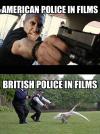 American police in film. British policeman in film.