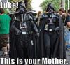 Luke this is your mother!
